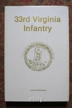 SIGNED 33rd VIRGINIA INFANTRY FIRST EDITION ONLY 1000 PRINTED CIVIL WAR
