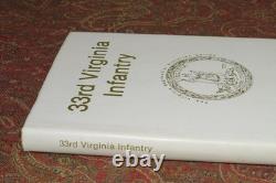 SIGNED 33rd VIRGINIA INFANTRY FIRST EDITION ONLY 1000 PRINTED CIVIL WAR
