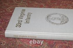 SIGNED 33rd VIRGINIA INFANTRY FIRST EDITION ONLY 1000 PRINTED CIVIL WAR