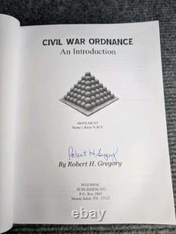 SIGNED Civil War Ordnance An Introduction by Robert H. Gregory 1st Edition