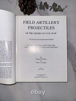 SIGNED! Field Artillery Projectiles American Civil War Revised Hardcover 1st Edi