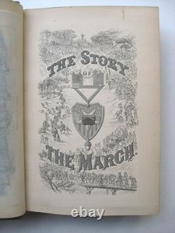 STORY OF THE GREAT MARCH George Ward Nichols 1865 1st Ed. Civil War SHERMAN 10