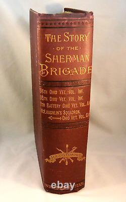 STORY OF THE SHERMAN BRIGADE 1897 1st ED Civil War Illustrated