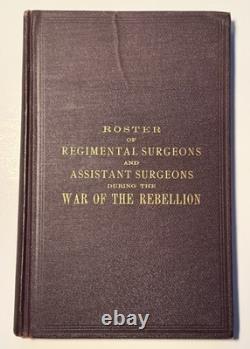 STRAIT Roster of All Regimental Surgeons Assistant Surgeons 1st 1882 Civil War