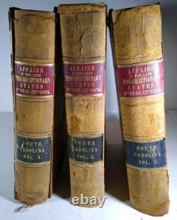 S. Carolina Post Civil War - 1872 3 Vol. Affairs of Late Insurrectionary States
