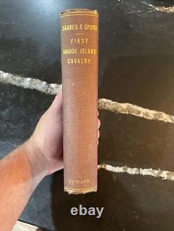 Sabres and Spurs First Regiment Rhode Island Cavalry in the Civil War Denison