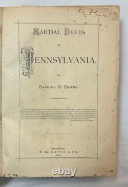 Samuel P. Bates Martial Deeds of Pennsylvania -1876 Civil War Gettysburg