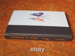 Sherman At War General William T. Sherman's To The Ewings CIVIL War