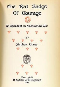 Stephen Crane 1896 The Red Badge of Courage An Episode of the American Civil War