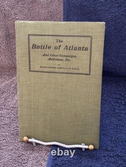 THE BATTLE OF ATLANTA, OTHER CAMPAIGNS Etc, Maj-General Grenvillle Dodge, 1911