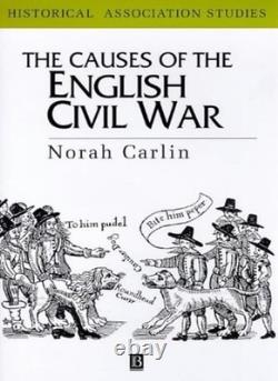 The Causes of the English Civil War Historical Association Stud