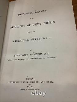 The Neutrality of Great Britain During the American Civil War by Bernard 1870