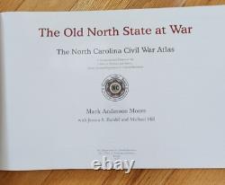 The Old North State at War The North Carolina Civil War Atlas Mark Moore