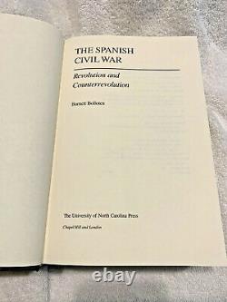 The Spanish Civil War Revolution and Counterrevolution by Burnett Bolloten 1991