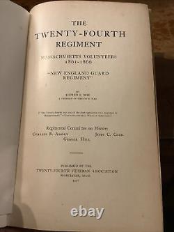 The Twenty-Fourth Massachusetts Regiment Massachusetts Volunteers Civil War 1907