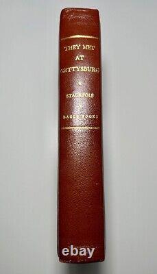 They Met at Gettysburg Edward Stackpole 1st Ed. Signed 1956 Leather Civil War