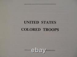 U. S. Colored Troops In The CIVIL War First Edition Comprehensive Roster -new