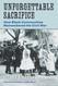 Unforgettable Sacrifice How Black Communities Remembered The Civil War, Har