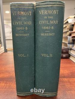 Vermont in The Civil War Vermont Soldiers & Sailors by G. G. Benedict 2 Vol 1886