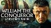 William The Conqueror First Norman King Of England Documentary