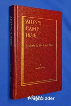Zion's Camp 1834 James L Bradley 1990 LDS Civil War Prelude LDS History Zelph
