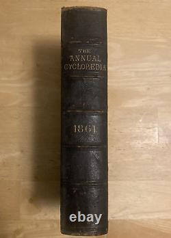 1861 Les Cyclopédies Annuelles Américaines Et Le Registre Des Événements Importants L'ère De La Guerre Civile