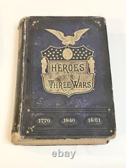 1880 HÉROS DE TROIS GUERRES par CAPITAINE GLAZIER, RÉVOLUTIONNAIRE, MEXICAINE, GUERRE CIVILE
