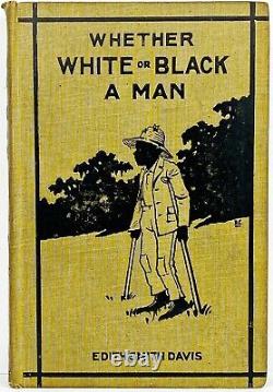 1898 Que ce soit BLANC OU NOIR UN HOMME americana ESCLAVAGE AFRICAIN Guerre Civile HISTOIRE DES ÉTATS-UNIS