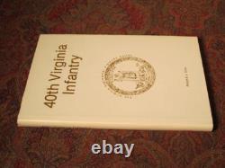 40e INFANTERIE DE VIRGINIE SIGNÉE PREMIÈRE ÉDITION GUERRE DE SÉCESSION SEULEMENT 1000 EXEMPLAIRES IMPRIMÉS