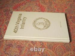 40e INFANTERIE DE VIRGINIE SIGNÉE PREMIÈRE ÉDITION GUERRE DE SÉCESSION SEULEMENT 1000 EXEMPLAIRES IMPRIMÉS
