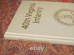 40e INFANTERIE DE VIRGINIE SIGNÉE PREMIÈRE ÉDITION GUERRE DE SÉCESSION SEULEMENT 1000 EXEMPLAIRES IMPRIMÉS