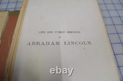 Antique 1865 Vie et Services Publics d'Abraham Lincoln Henry J. Raymond HC