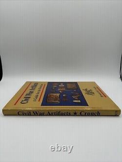Artefacts de la guerre civile Howard R Crouch Un guide pour l'historien 1995 Relié 237