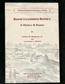 Boone's Louisiana Battery A History & Lister, Pb 1986 Guerre Civile Bergeron