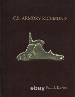 C. S. Armory Richmond Par Paul J. Davies, Livre De Mousquets De Guerre Civile, Rifle Confédéré