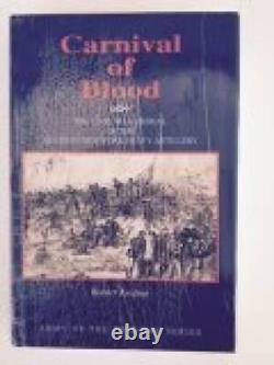 Carnaval de sang : L'épreuve de la guerre civile du Septième régiment de New York. TRÈS BIEN