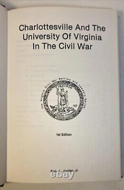 Charlottesville University Virginia CIVIL War Ervin Jordan Signé 1er Ed Hc Book
