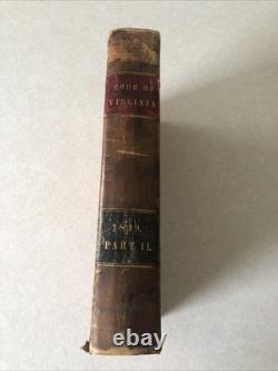 Code de Virginie de 1849 Partie II Livre Juridique d'État en Cuir Antique Droit Avant la Guerre Civile