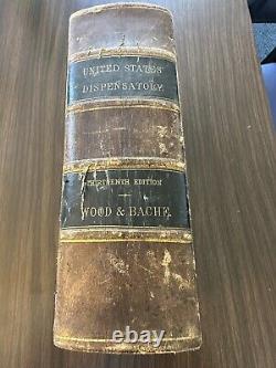 'Dispensaire des États-Unis, 13e édition, Wood & Bache, 1871, Livre de l'ère de la Guerre Civile'