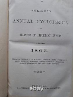 Encyclopédie Américaine des Événements Etc. HC SIX Volumes 1861-1866 GUERRE CIVILE