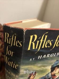 Fusils pour Waite Harold Keith 1ère édition 1ère impression 1957 Classique de la Guerre Civile
