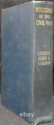 Gordon, Général John B. Souvenirs de la Guerre Civile. Première Édition