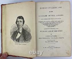 Guérilleros Notables, ou la Guerre de la Frontière, John N. Edwards, 1879, HC