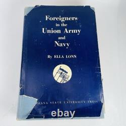 Guerre Civile : Étrangers dans l'Armée et la Marine de l'Union par Ella Lonn 1951 Histoire