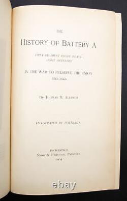 HISTOIRE ANTIQUE DE LA BATTERIE A DU 1er REGIMENT D'ARTILLERIE DE RHODE ISLAND DE LA GUERRE DE SÉCESSION DE 1904