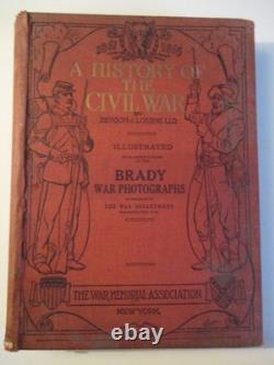 HISTOIRE DE LA GUERRE CIVILE Benson LOSSING Association des Mémoriaux de Guerre 1912 Photos de Guerre BRADY