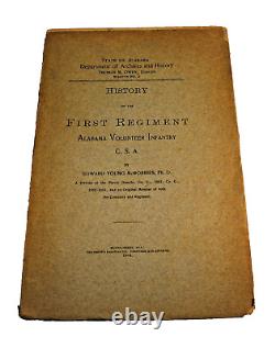 HISTOIRE DU PREMIER RÉGIMENT D'INFANTERIE DE L'ALABAMA 1904 Confédérés de la Guerre Civile CSA