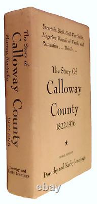 Histoire Du Comté De Calloway Kentucky 1822 1976 Black Patch CIVIL War Night Riders