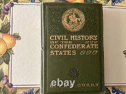 Histoire civile des États confédérés par J.L.M. Curry. 1ère édition, 1901, signée