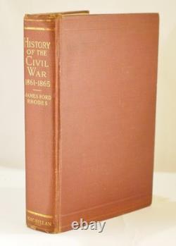 Histoire de la guerre civile 1861-1865 par James Ford Rhodes avec 16 cartes 1921